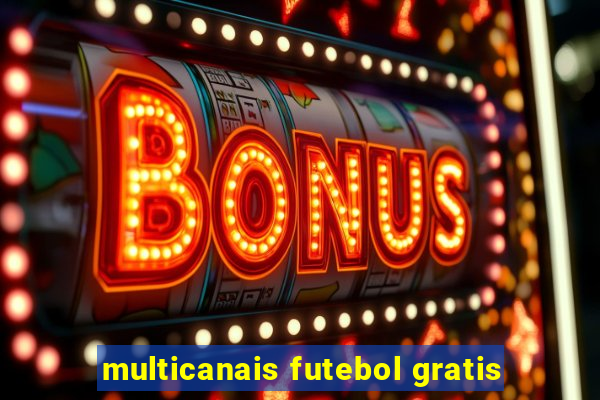 multicanais futebol gratis